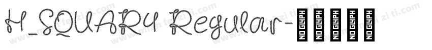 H_SQUAR4 Regular字体转换